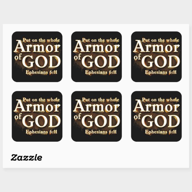 Ephesians 6:11 Put on the Whole Armor of GOD Faith Square Sticker (Sheet)