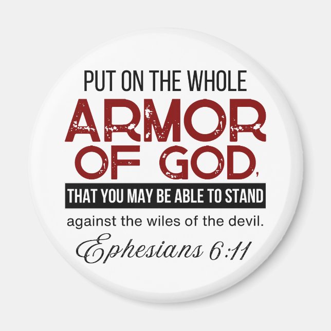  Ephesians 6:11 Put on the Whole Armor of God Magnet (Front)