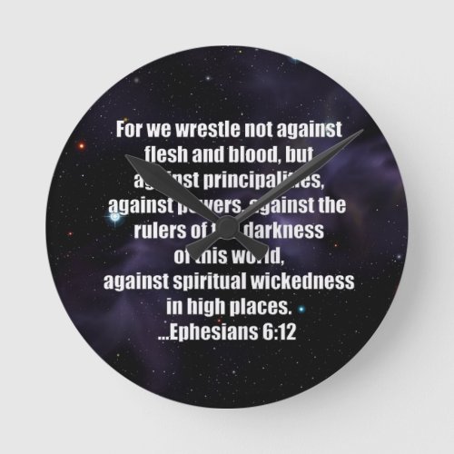 Ephesians 612 Bible Verse on Space Background Round Clock
