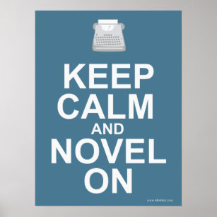 Epic Author Keep Calm And Novel On Slogan Design Poster