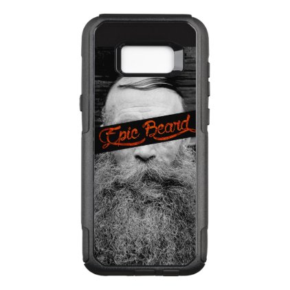 Epic beard OtterBox commuter samsung galaxy s8+ case