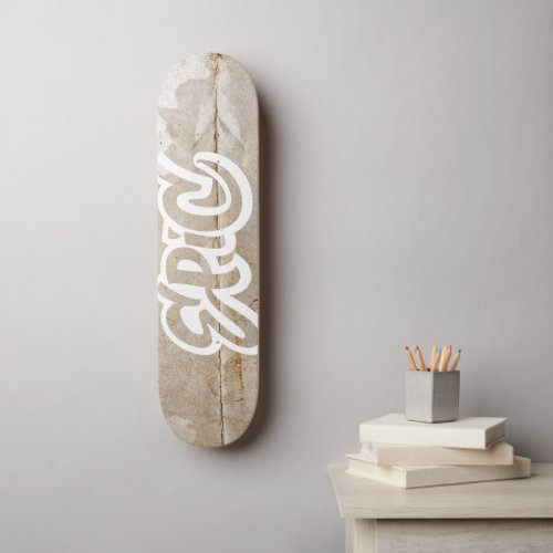 Epic Distressed Graffiti Street Art Lettering Skateboard Deck