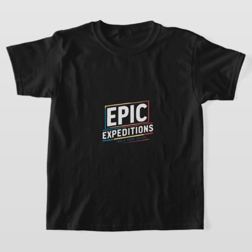 Epic Expeditions T_Shirt