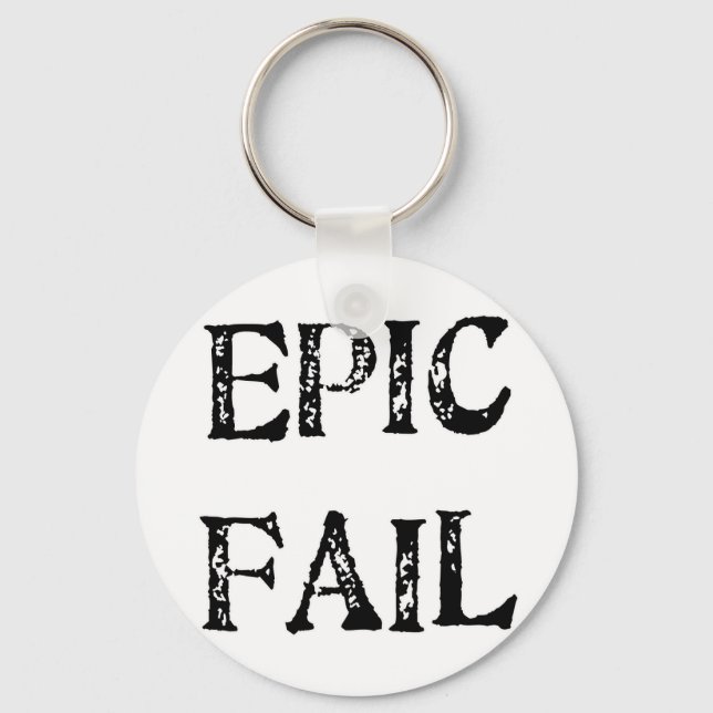 Epic Fail Keychain (Front)