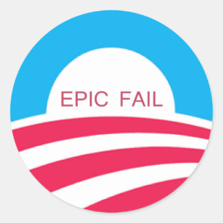 EPIC FAIL OBAMA, 4-6-10 CLASSIC ROUND STICKER
