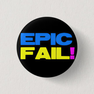 Epic Fail Pinback Button