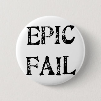 Epic Fail Pinback Button