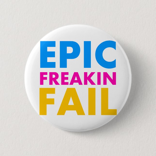 Epic Fail Pinback Button (Front)