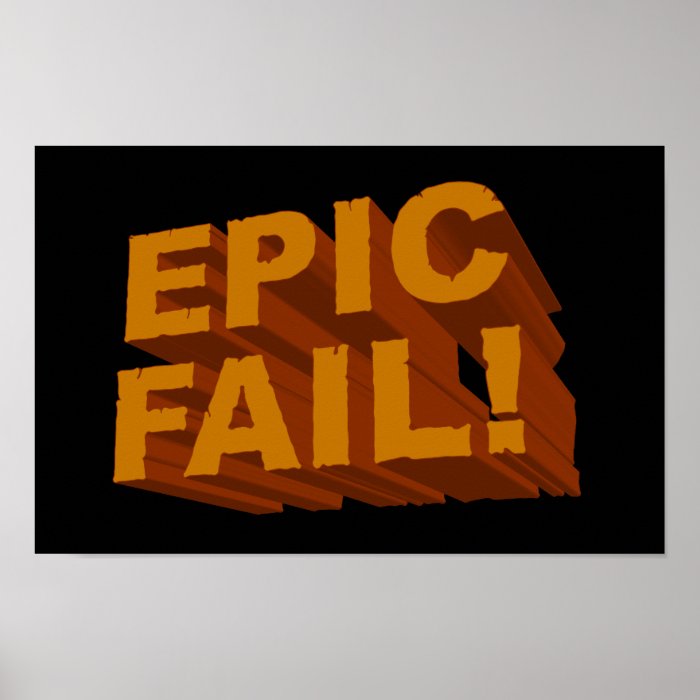 Epic Fail Print