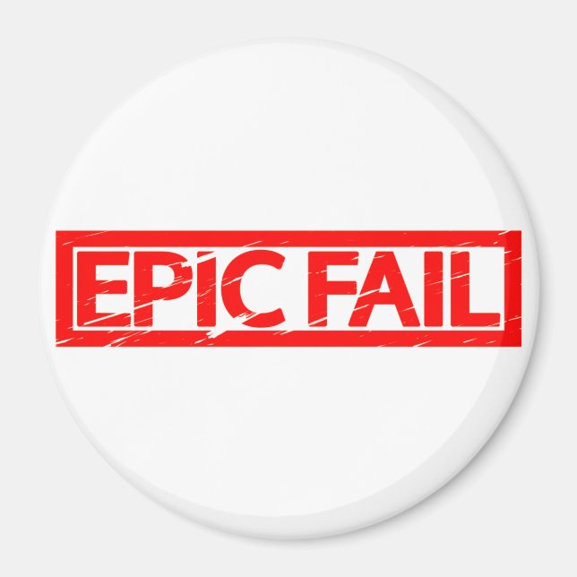 Epic Fail Stamp Magnet (Front)