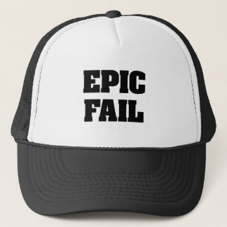 Epic Fail Trucker Hat