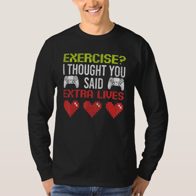 Epic Gamer  Men Boy Tought You Said Extra Lives Ga T-Shirt (Front)