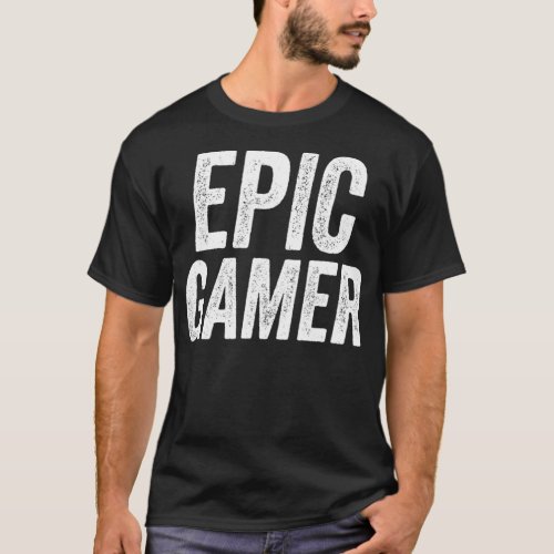 Epic Gamer Online Pro Streamer Funny Meme Gift T_Shirt