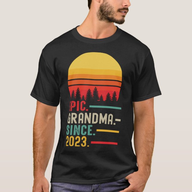 Epic Grandma Since 2023 Happy Mothers Day T-Shirt (Front)