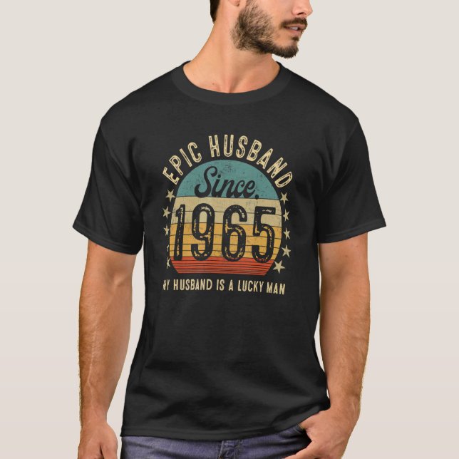Epic Husband Since 1965 58th Wedding Anniversary T-Shirt (Front)