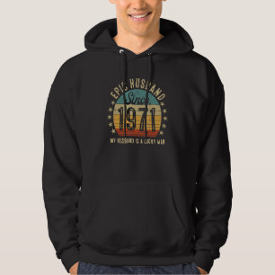 Epic Husband Since 1971 52nd Wedding Anniversary Hoodie