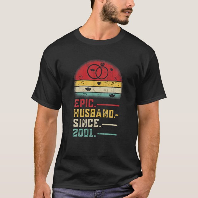 Epic Husband Since 2001 Wedding Graphic 21St Anniv T-Shirt (Front)