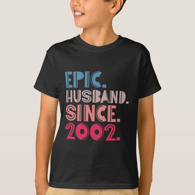 Epic Husband Since 2002 20th Wedding Anniversary R T-Shirt (Front)