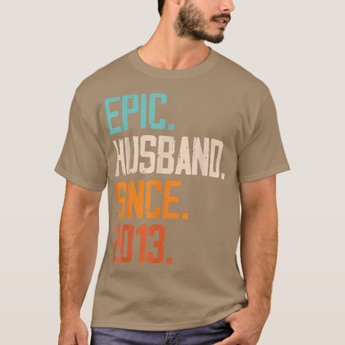 Epic Husband Since 2013 Family Marriage Couple Rel T_Shirt