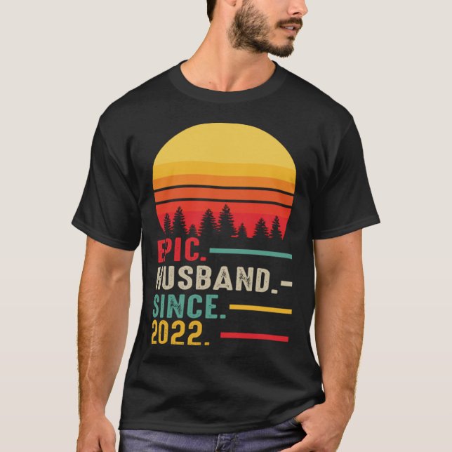 Epic Husband Since 2022 Happy Anniversary T-Shirt (Front)