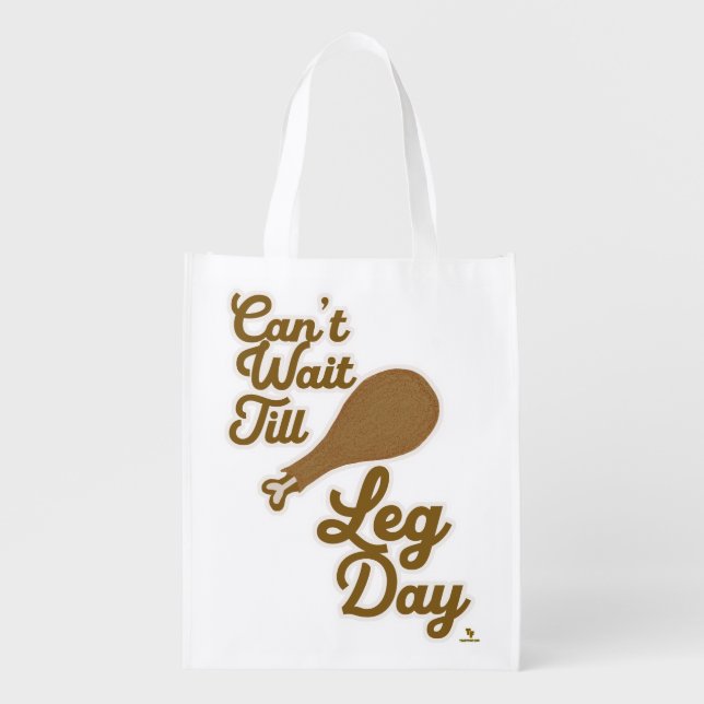 Epic Leg Day Thanksgiving Slogan Time Grocery Bag (Front)