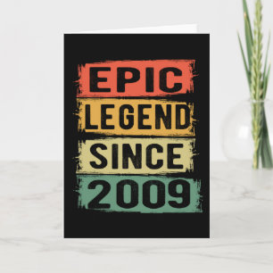 Epic Legend Since 2009 Vintage 2009 Birthday Gift Card