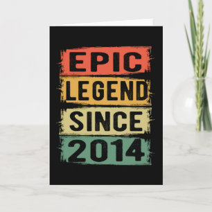 Epic Legend Since 2014 Vintage 2014 Birthday Gift  Card