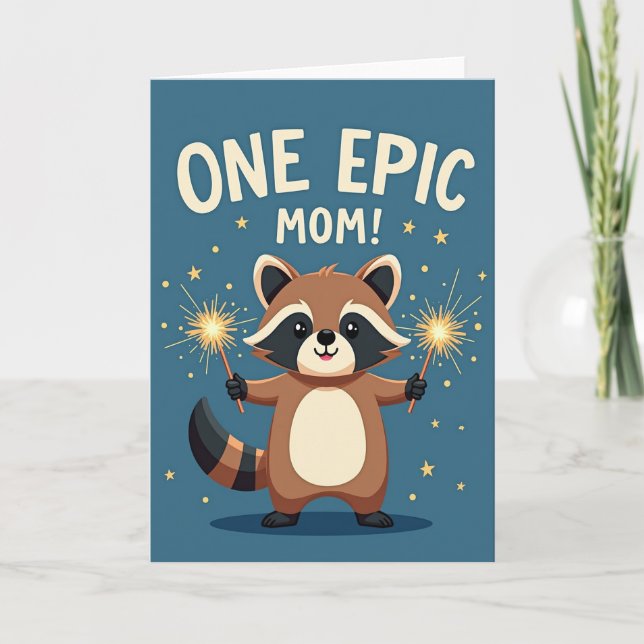 Epic Mom Raccoon Sparkler Card (Front)