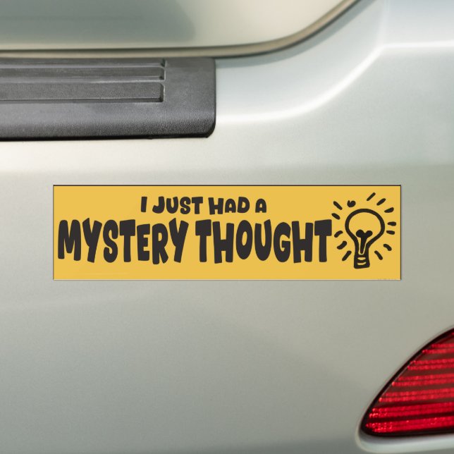 Epic Mystery Thought Roadside Attraction Design Bumper Sticker (On Car)
