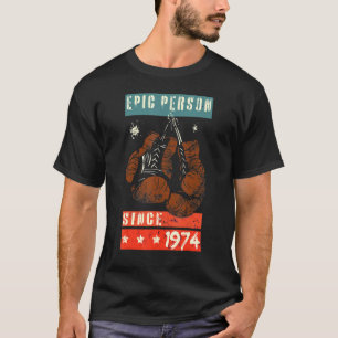 Epic Person Since 1974 Boxing Boxing Gloves Birthd T-Shirt