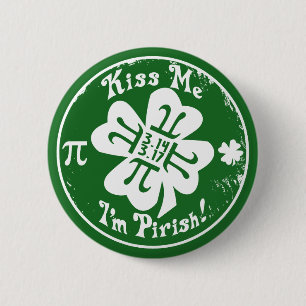 Epic Pi Day and St. Patrick's Day 2 in 1 Pinback Button