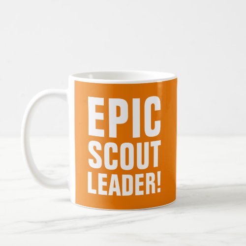 Epic Scout Leader Coffee Mug