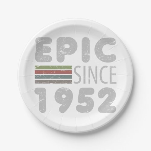Epic Since 1952 70th Birthday Paper Plates
