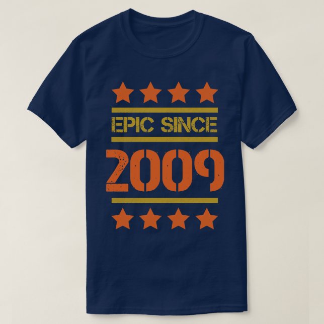 Epic Since 2009 Family Birthday Gift BbayFather Mo T-Shirt (Design Front)
