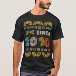 Epic Since 2010 Birthday Gift Family BbayGift T-Shirt