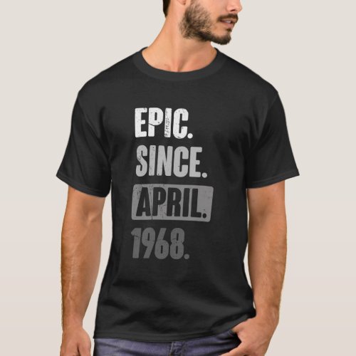 Epic Since April 1968 _ 55Th Decoration T_Shirt