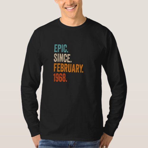 Epic Since February 1968 55th Birthday Premium T_Shirt