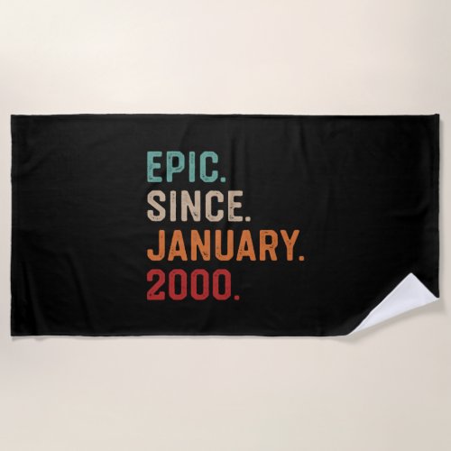 Epic Since January 2000 Birthday Gift Beach Towel