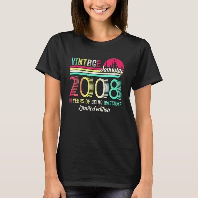 Epic Since January 2008 14 Years Old Born January  T-Shirt (Front)