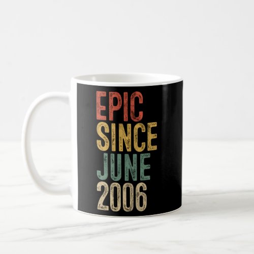 Epic Since June 2006 15Th 15 Coffee Mug