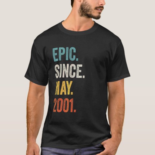 Epic Since May 2001 21st Birthday T_Shirt