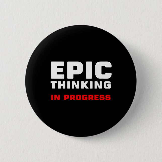 Epic Thinking In Progress Big Ideas Introvert Game Button (Front)