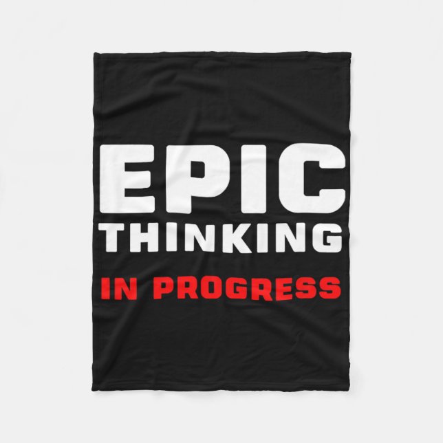 Epic Thinking In Progress Big Ideas Introvert Game Fleece Blanket (Front)