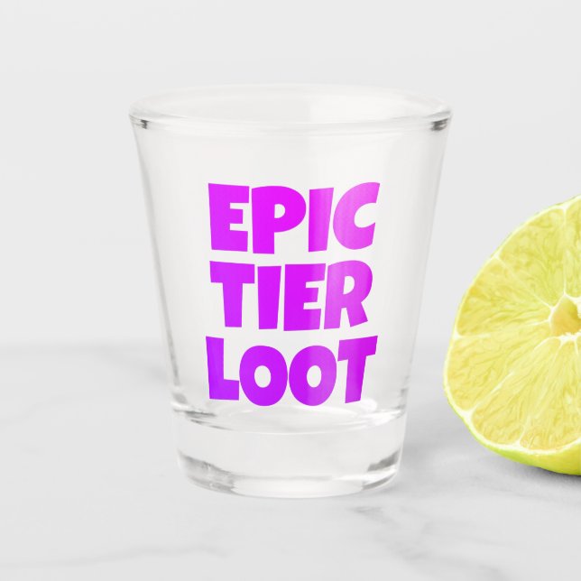 Epic Tier Loot Gamer Neon Purple Text Shot Glass (Front)
