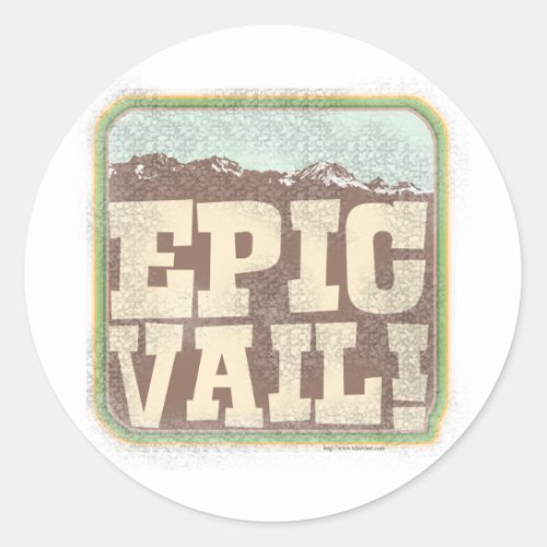 Epic Vail Classic Round Sticker