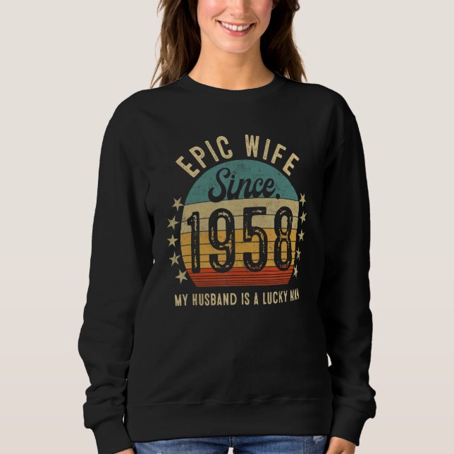 Epic Wife Since 1958 65th Wedding Anniversary Sweatshirt (Front)