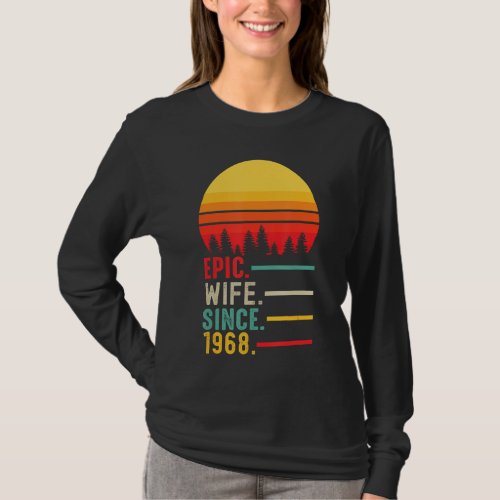 Epic Wife Since 1968 Happy Anniversary T_Shirt