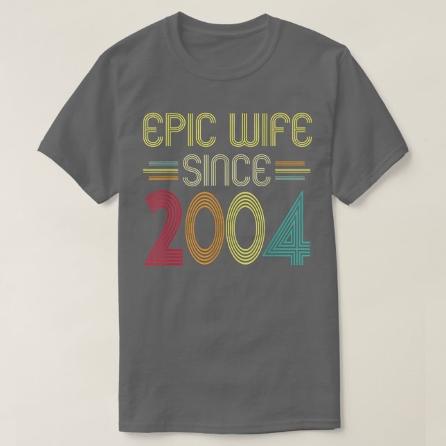 Epic Wife Since 2004  Her 18th Wedding Anniversary T-Shirt (Design Front)