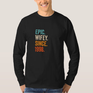 Epic Wifey Since 1998 24th Wedding Anniversary 24 T-Shirt