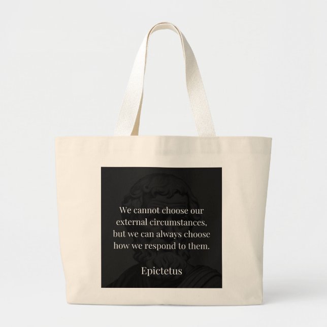 Epictetus's Wisdom: Empowerment through Response Large Tote Bag (Front)